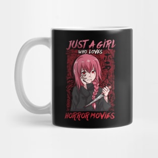 Just A Girl Who Loves Horror Movies - Anime Girl Mug